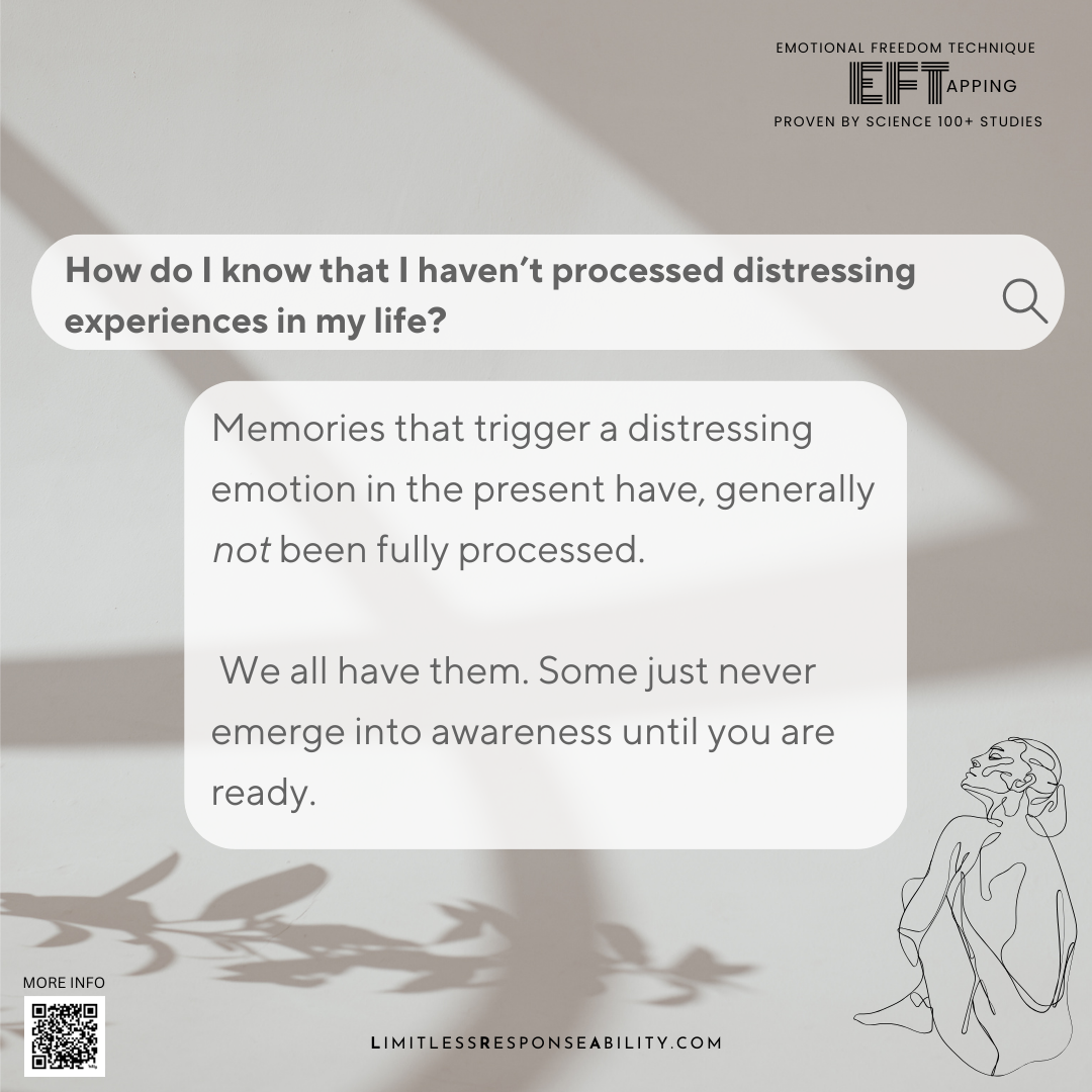 How do I know that I haven’t processed distressing experiences? – EFT ...